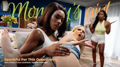 Ana Foxxx, Mocha Menage, Coco Lovelock - Spankful For This Opportunity [december 21, 2024]